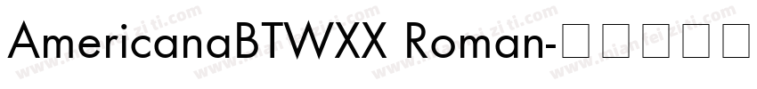 AmericanaBTWXX Roman字体转换